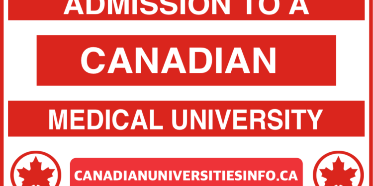 Admission to a Canadian Medical University (A Complete Guidelines)