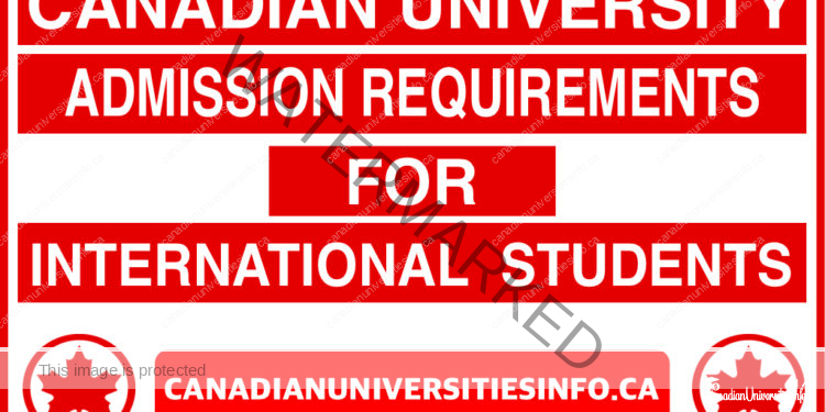 Canadian University Admission Requirements for International Students